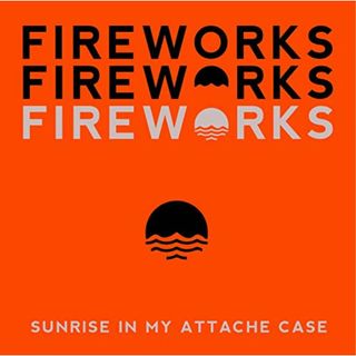 (CD)Fireworks／Sunrise In My Attache Case