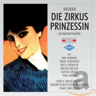 (CD)KALMAN/ DIE ZIRKUSPRINZESSIN -／Nordwestdeutche Rundfunks Orchestra(その他)