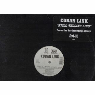 【廃盤12inch】Cuban Link / Still Telling Lie(その他)