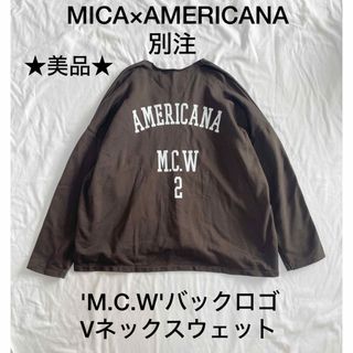 MICA&DEAL - MICA×AMERICANA別注 ★美品★'M.C.W'バックロゴVネック