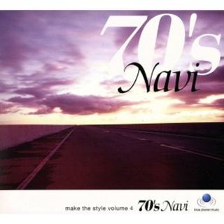 ７０’ｓ　Ｎａｖｉ　－ｍａｋｅ　ｔｈｅ　ｓｔｙｌｅ　ｖｏｌｕｍｅ　４－(ポップス/ロック(洋楽))