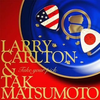 【新品未開封】TAKE YOUR PICK / Larry Carlton & Tak Matsumoto (CD)(クラシック)