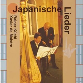(CD)日本の歌-Japanische Lieder／メストレ(ザヴィエル・デ) キュッヒル(ライナー)(クラシック)