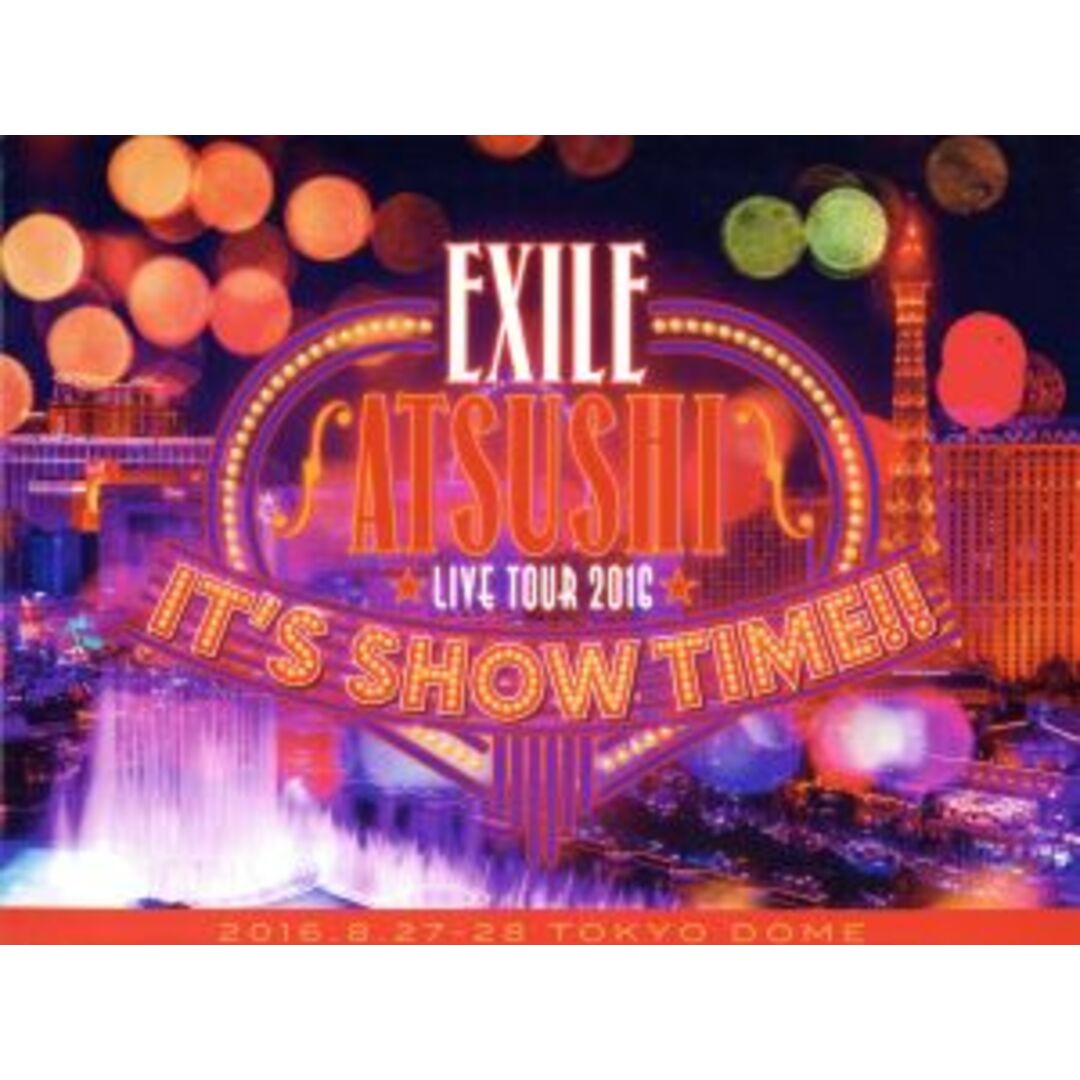 ＥＸＩＬＥ　ＡＴＳＵＳＨＩ　ＬＩＶＥ　ＴＯＵＲ　２０１６　“ＩＴ’Ｓ　ＳＨＯＷ　ＴＩＭＥ！！”（豪華版） エンタメ/ホビーのDVD/ブルーレイ(ミュージック)の商品写真