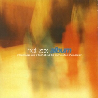 Album (7 Lovesongs And A Track About The Daily Routine Of An Airport) / Hot Zex (CD)(CDブック)