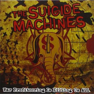 War Profiteering Is Killing Us All / ザ・スーサイド・マシーンズ Suicide (CD)(CDブック)