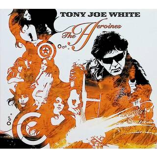 Heroines / トニー・ジョー・ホワイト (CD)(ポップス/ロック(邦楽))