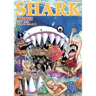 ONEPIECEイラスト集 COLORWALK 5 SHARK (愛蔵版コミックス)／尾田 栄一郎