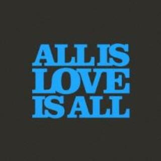 [195222]ALL IS LOVE IS ALL【CD、音楽 中古 CD】ケース無:: レンタル落ち(ポップス/ロック(邦楽))