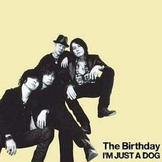 I'M JUST A DOG / The Birthday (CD)