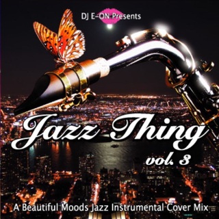 Jazz Thing.3 豪華21曲 名曲 Inst Cover MixCD