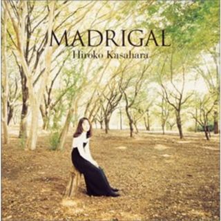 (CD)MADRIGAL／笠原弘子(アニメ)