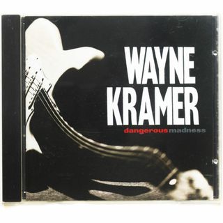 Wayne Kramer/Dangerous Madness