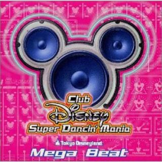 (CD)東京ディズニーランド Club Disney Super Dancin’ Mania?Mega Beat／Disney(ポップス/ロック(邦楽))