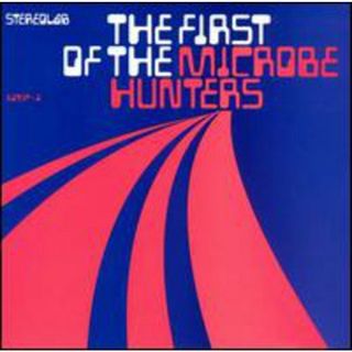 (CD)First of the Microbe Hunters／Stereolab