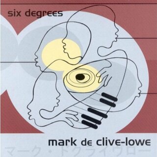 (CD)Six Degrees／Mark De Clive-Lowe