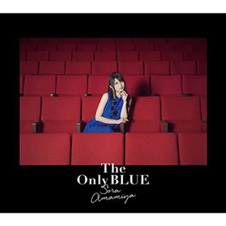 (CD)The Only BLUE(初回生産限定盤)(Blu-ray Disc付)／雨宮天(アニメ)