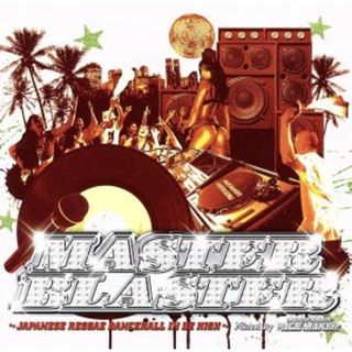 ＭＡＳＴＥＲ　ＢＬＡＳＴＥＲ　～ＪＡＰＡＮＥＳＥ　ＲＥＧＧＡＥ　ＤＡＮＣＥＨＡＬＬ　ＩＮ　ＤＥ　ＨＩＧＨ～