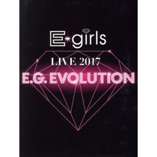 Ｅ－ｇｉｒｌｓ　ＬＩＶＥ　２０１７　～Ｅ．Ｇ．ＥＶＯＬＵＴＩＯＮ～（Ｂｌｕ－ｒａｙ　Ｄｉｓｃ）(ミュージック)