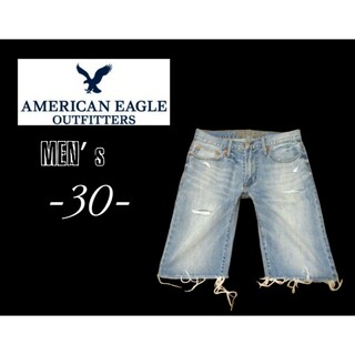 American Eagle - メンズ30◇AMERICAN EAGLE◇ショートデニムパンツ ダメージ加工