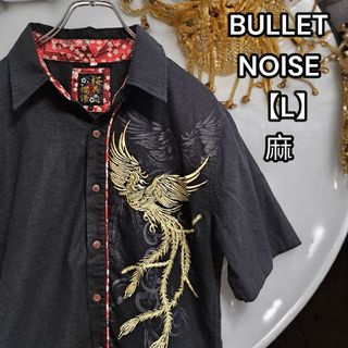 バレットノイズ【BULLET NOISE】半袖シャツ 鳳凰 刺繍 金 麻 L(シャツ)