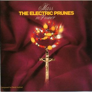 The ELECTRIC PRUNES - Mass in F Minor(ポップス/ロック(洋楽))