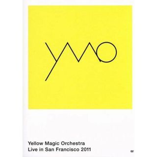 Ｙｅｌｌｏｗ　Ｍａｇｉｃ　Ｏｒｃｈｅｓｔｒａ　Ｌｉｖｅ　ｉｎ　Ｓａｎ　Ｆｒａｎｃｉｓｃｏ　２０１１(ミュージック)