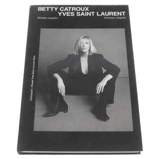 サンローラン(Saint Laurent)のSAINT LAURENT PARIS サンローランパリ Betty Catroux - Yves Saint Laurent 唯一無二の女性 ジャーナルブック 本 ブラック(その他)
