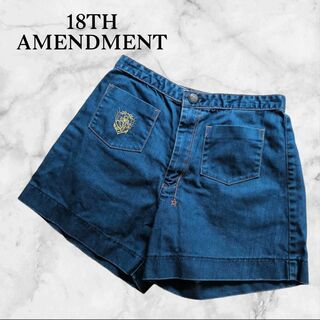 エイティーンスアメンドメント(18th Amendment)の18TH AMENDMENTエイティーンスアメンドメントデニムショートパンツ(ショートパンツ)