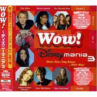 (CD)WOW! Disneymania(3)／オムニバス、クリスティ・カールソン・ロマノ、クレイ・エイケン、エバーライフ、キンバリー・ロック、ラレイン、ジェシー・マッカートニー、レイヴン・シモーン、