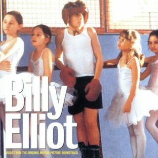 Ｂｉｌｌｙ　Ｅｌｌｉｏｔ：ｍｕｓｉｃ　ｆｒｏｍ　ｔｈｅ　ｏｒｉｇｉｎａｌ　ｍｏｔｉｏｎ　ｐｉｃｔｕｒｅ　ｓｏｕｎｄｔｒａｃｋ（リトル・ダンサー～オリジナル・サウンドトラック）(映画音楽)