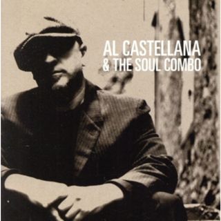 Ａｌ　Ｃａｓｔｅｌｌａｎａ＆Ｔｈｅ　Ｓｏｕｌ　Ｃｏｍｂｏ(ブルース)