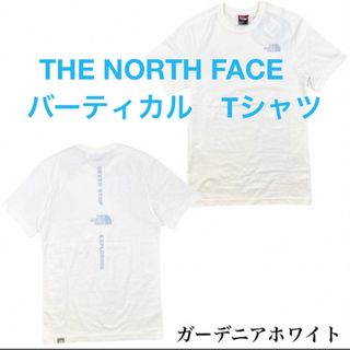 ザノースフェイス(THE NORTH FACE)のTHE NORTH FACE バーティカル　Tシャツ　ガーデニアホワイト　XXL(Tシャツ/カットソー(半袖/袖なし))