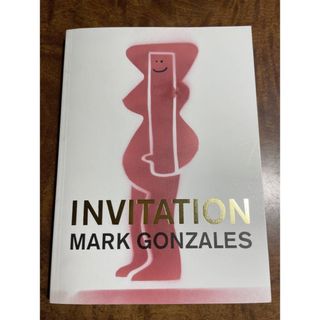 マークゴンザレス(Mark Gonzales)のＭＡＲＫGＯＮＺＡL E S / IＮVIＴＡIＯＮ 　マーク・ゴンザレス(アート/エンタメ)