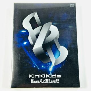キンキキッズ(KinKi Kids)のKinKi Kids We are Φn' 39!! and U? DVD(ミュージック)