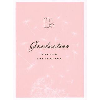 ｍｉｗａ　ｂａｌｌａｄ　ｃｏｌｌｅｃｔｉｏｎ　～ｇｒａｄｕａｔｉｏｎ～（完全生産限定盤）（トールサイズ豪華三方背仕様）（Ｂｌｕ－ｒａｙ　Ｄｉｓｃ付）(ポップス/ロック(邦楽))