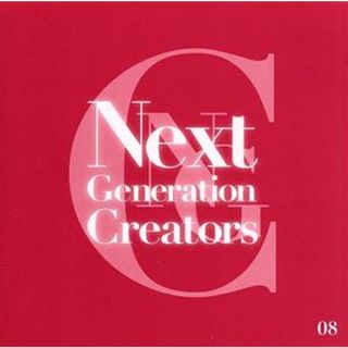 Ｎｅｘｔ　Ｇｅｎｅｒａｔｉｏｎ　Ｃｒｅａｔｏｒｓ　＃０８(ポップス/ロック(邦楽))