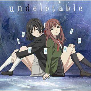 (CD)undeletable(TVアニメ「Lostorage incited WIXOSS」エンディングテーマ)／Cyua(アニメ)