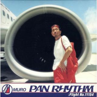 ＰＡＮ　ＲＨＹＴＨＭ：Ｆｌｉｇｈｔ　Ｎｏ．１１１５４(ヒップホップ/ラップ)