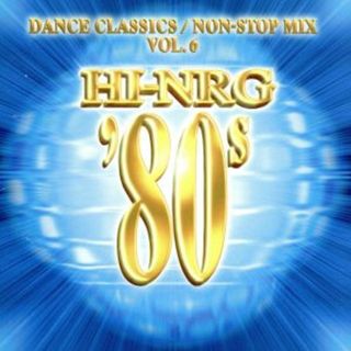 Ｓｕｐｅｒ　Ｅｕｒｏｂｅａｔ　Ｐｒｅｓｅｎｔｓ　Ｈｉ－ＮＲＧ　’８０ｓ　Ｖｏｌ．６(クラブ/ダンス)