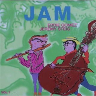 (CD)Jam／ジェレミー・スタイグ、エディ・ゴメス、Jeremy Steig、Eddie Gomez(その他)