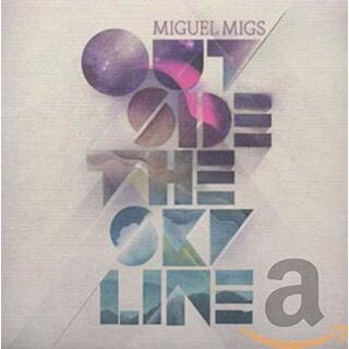 (CD)OUTSIDE THE SKYLINE／MIGUEL MIGS(クラブ/ダンス)