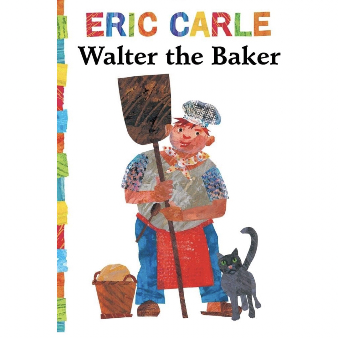 ERIC CARLE(エリックカール)の英語絵本 キッズ洋書 エリックカール洋書 Walter the Baker エンタメ/ホビーの本(絵本/児童書)の商品写真
