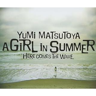 A GIRL IN SUMMER / 松任谷由実 (CD)(ポップス/ロック(邦楽))