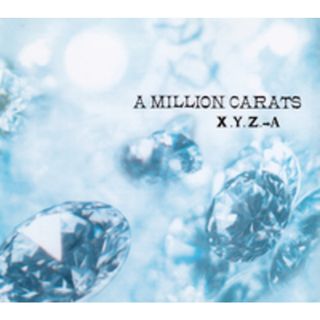 A MILLION CARATS / Xyz to a X.Y.Z. (CD)(ポップス/ロック(邦楽))