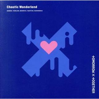 Ｃｈａｏｔｉｃ　Ｗｏｎｄｅｒｌａｎｄ（Ｗｅｖｅｒｓｅ　Ｓｈｏｐ　ＪＡＰＡＮ限定盤）