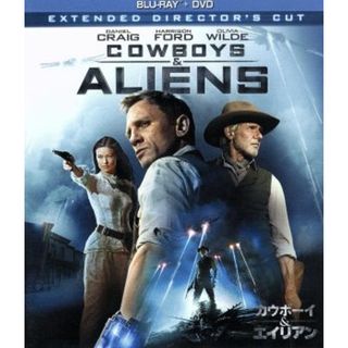 カウボーイ＆エイリアン　未体験ロング・バージョン　ブルーレイ＋ＤＶＤセット（Ｂｌｕ－ｒａｙ　Ｄｉｓｃ）(外国映画)