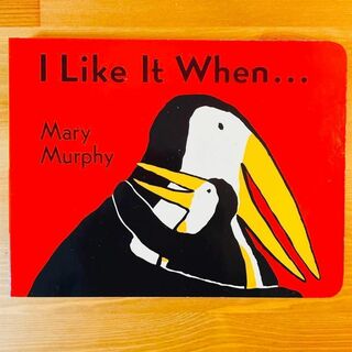 英語絵本 I like it when… ママ、だいすき!―ペンギンのおやこ洋書