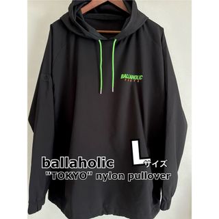 ballaholic TOKYO nylon pullover (Lサイズ)