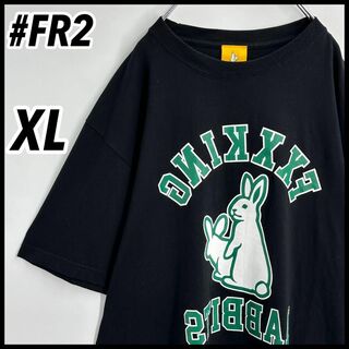 #FR2 - 【希少XL】＃FR2　ファッキングラビッツ　両面ビックロゴ　Tシャツ　完売品